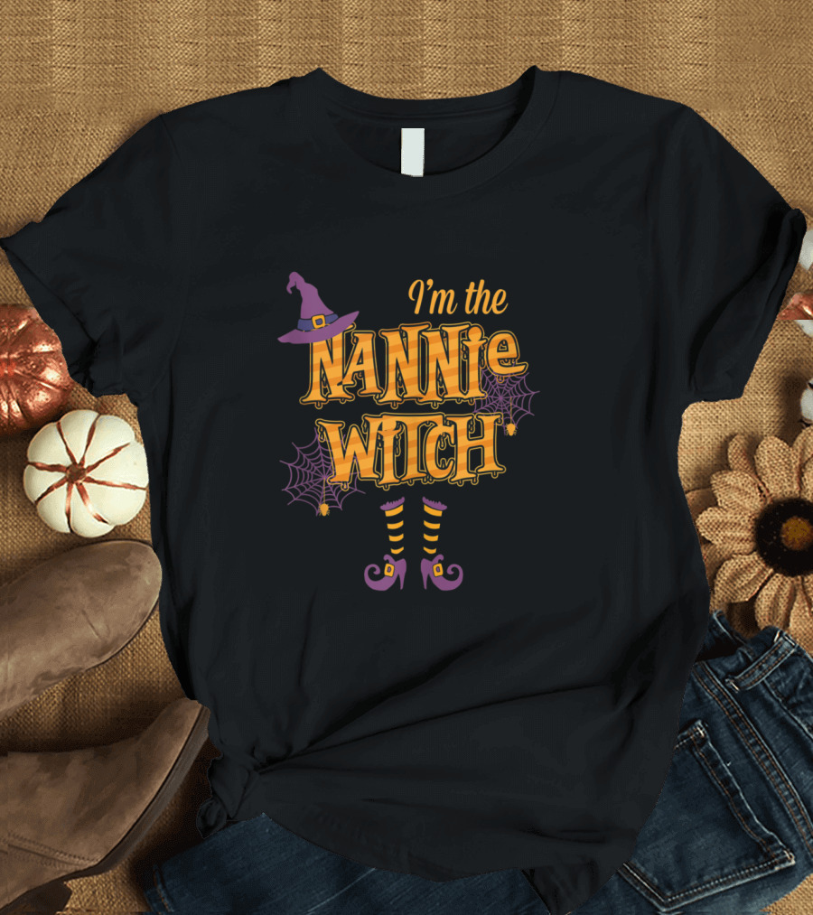 I'm the Nannie Witch with Hat, Boots, and Webs T-Shirt