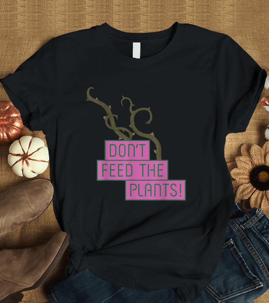Little Shop of Horrors Don't Feed the Plants Warning T-Shirt