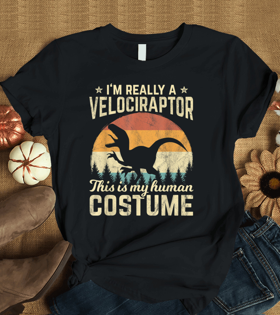 I’m Really a Velociraptor This Is My Human Costume Retro Vintage 70s Halloween T-Shirt