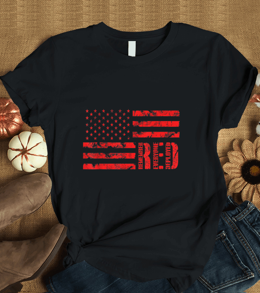 Distressed American Flag RED Remember Everyone Deployed Friday T-Shirt