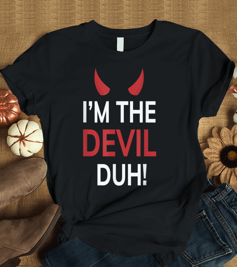 I'm The Devil Duh Red Horns T-Shirt