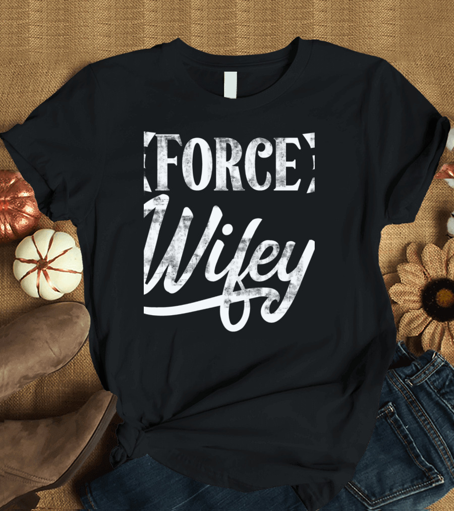 Air Force Wifey T-Shirt