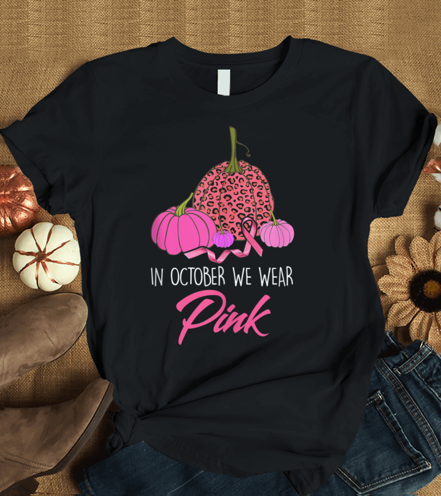 In October We Wear Pink Leopard Pumpkin Breast Cancer Awareness T-Shirt