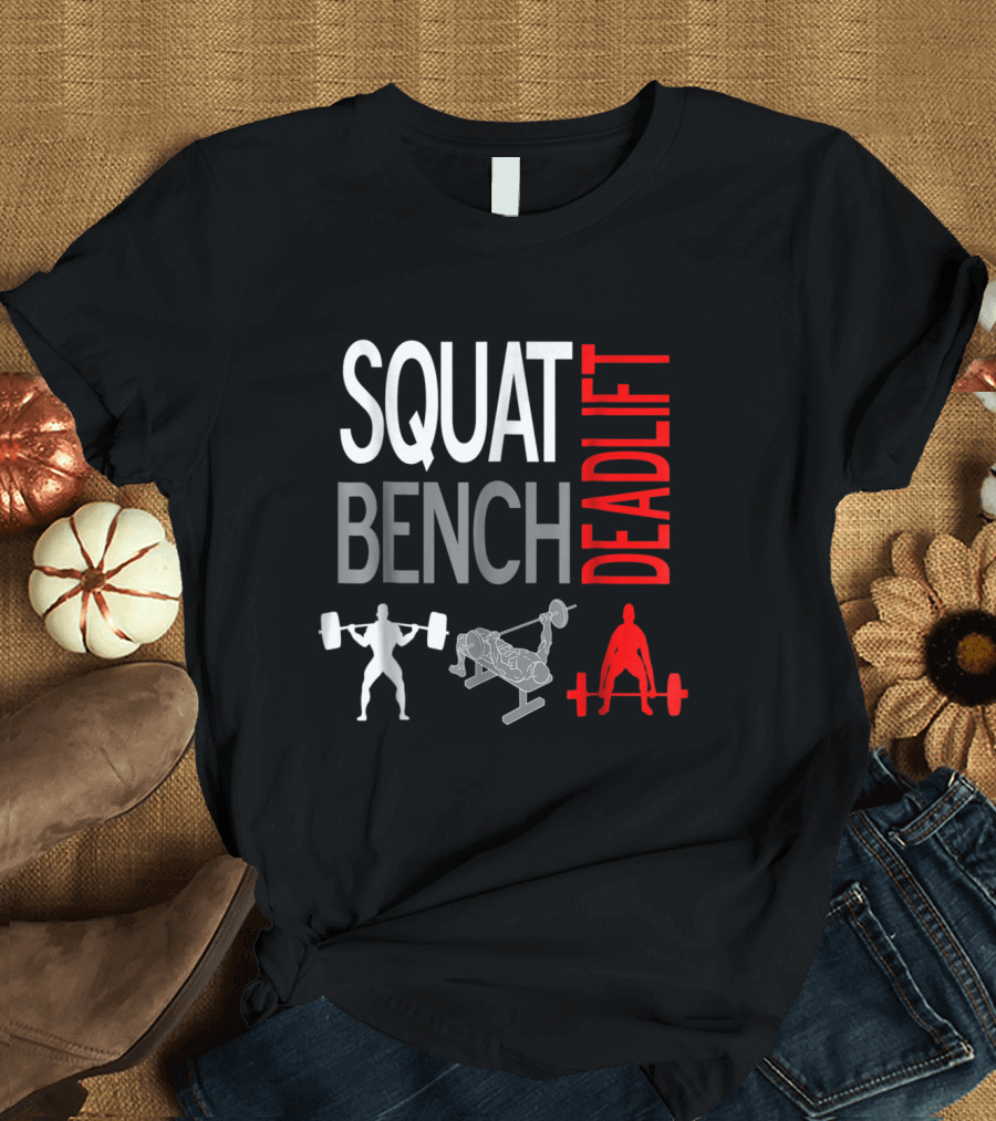 SQUAT BENCH DEADLIFT GYM WEIGHTLIFTING ICONIC LIFTS T-Shirt