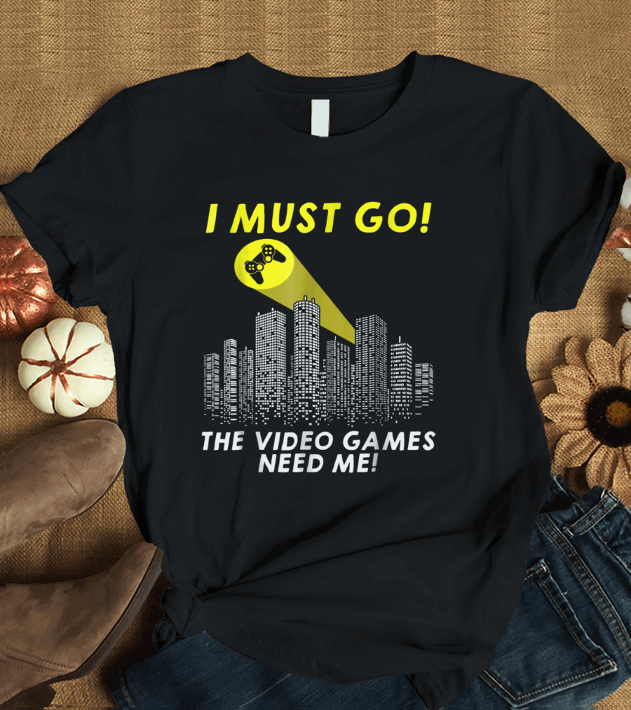 I Must Go The Video Games Need Me Gamer Cityscape Controller Spotlight T-Shirt