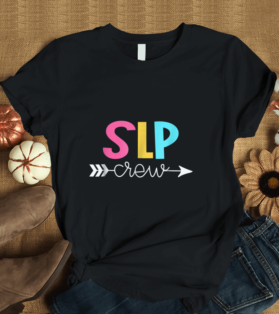 SLP Crew Speech Language Pathology Arrow Team T-Shirt