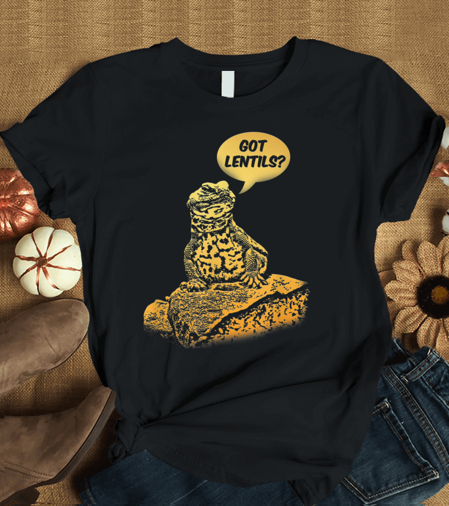 Got Lentils Uromastyx Funny Cute Agame T-Shirt