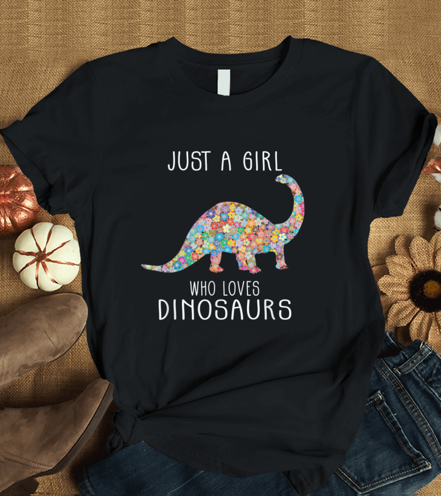 Just A Girl Who Loves Dinosaurs Floral T-Shirt