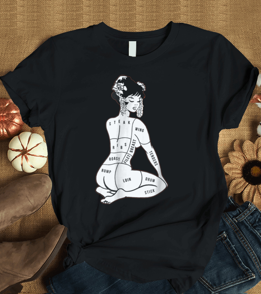 Eat Me Otaku Steak Wing Ribs Loin Breast Filet Rump Roast Tenders Drum Stick T-Shirt