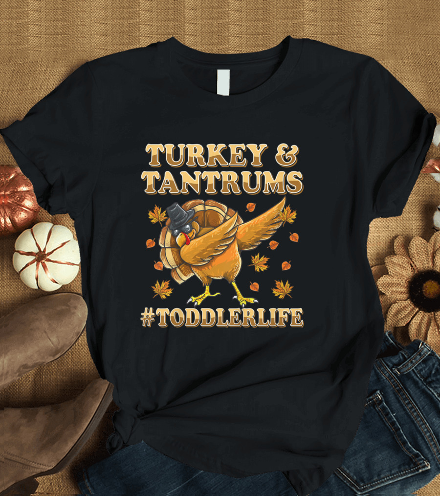 Turkey and Tantrums Funny Dabbing Turkey #ToddlerLife T-Shirt
