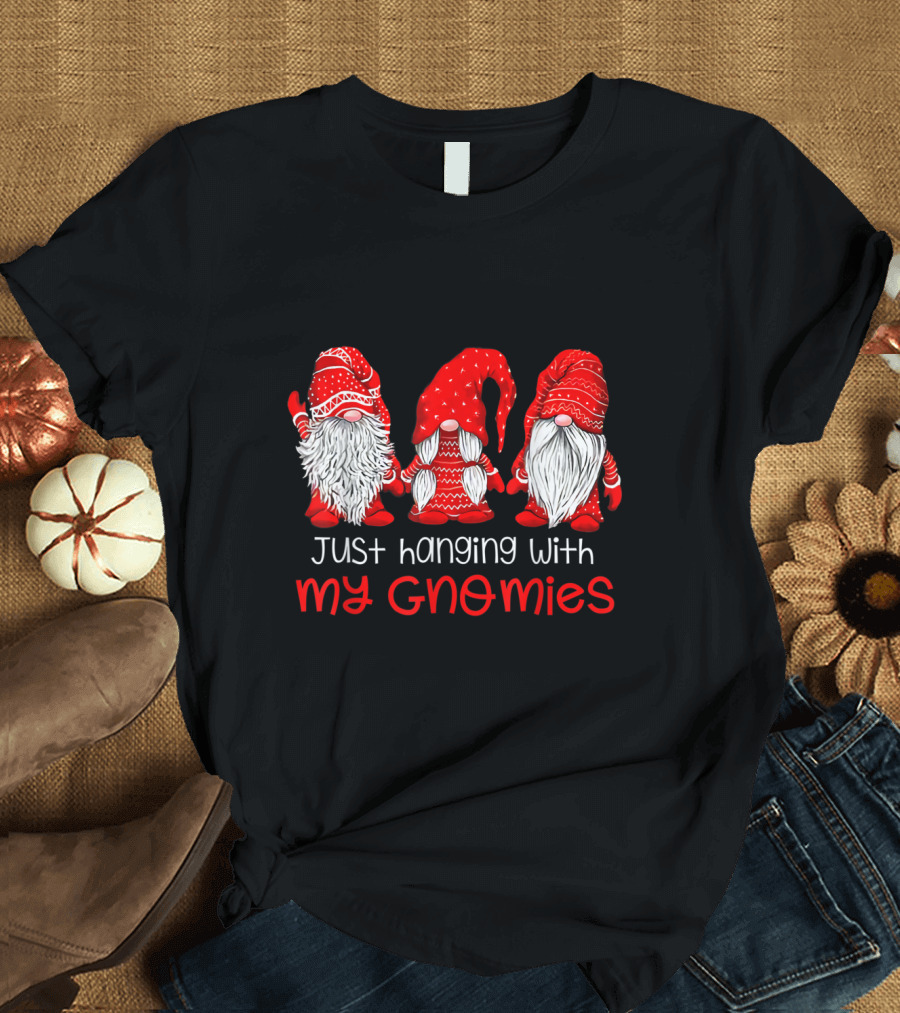 Just Hanging with My Gnomies Three Gnomes in Red Christmas T-Shirt