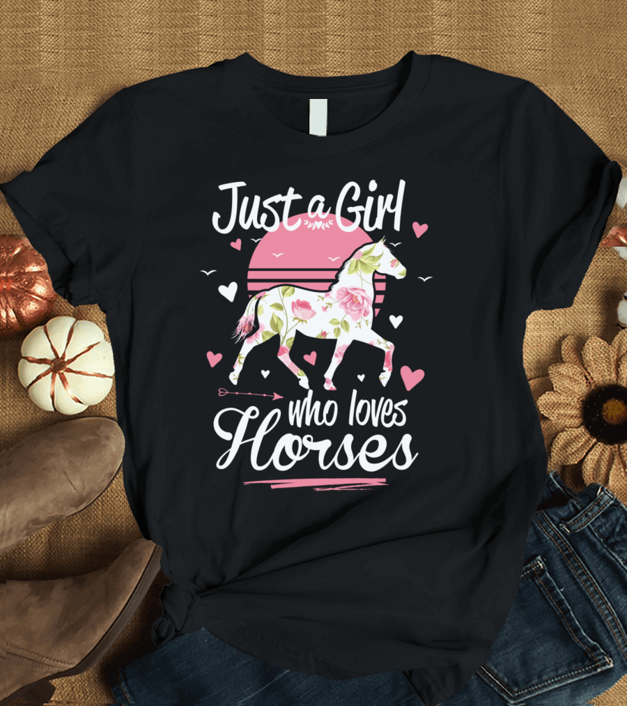 Just A Girl Who Loves Horses Floral Horse Pink Sunset Hearts T-Shirt