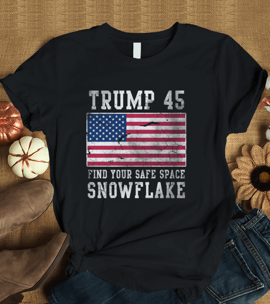 Trump 45 Find Your Safe Space Snowflake USA Flag T-Shirt