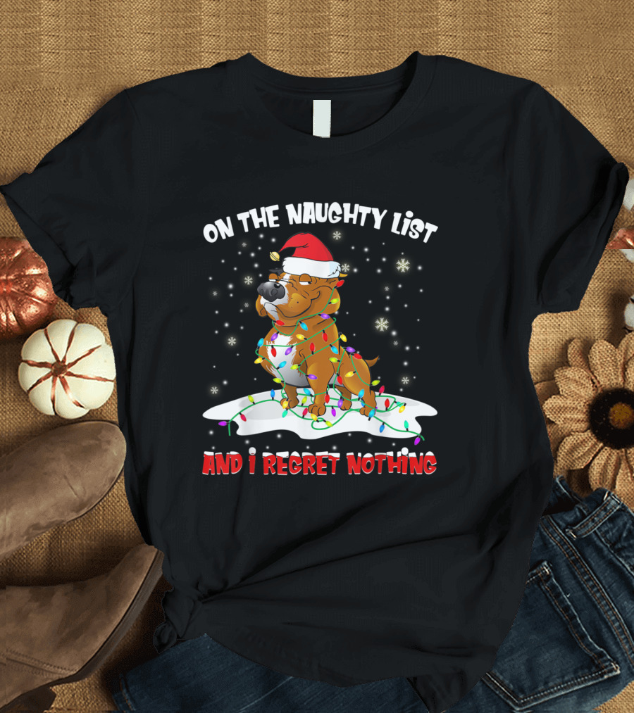 On The Naughty List And I Regret Nothing Santa Pitbull Wrapped In Christmas Lights T-Shirt