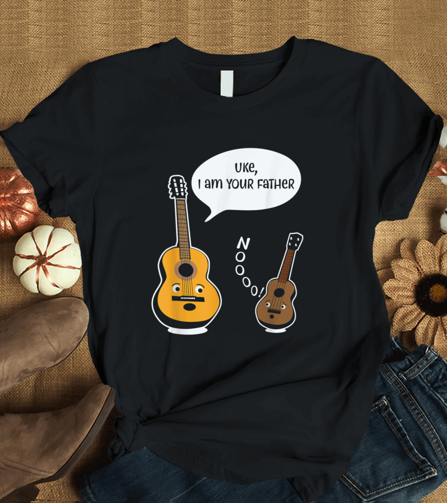 Uke I Am Your Father Funny Guitar Ukulele Noooo T-Shirt