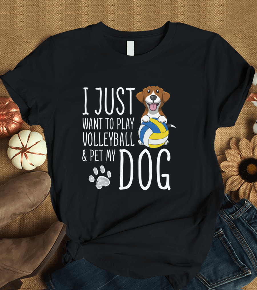 I Just Want To Play Volleyball and Pet My Dog with Paw Print and Happy Puppy Hugging Volleyball T-Shirt