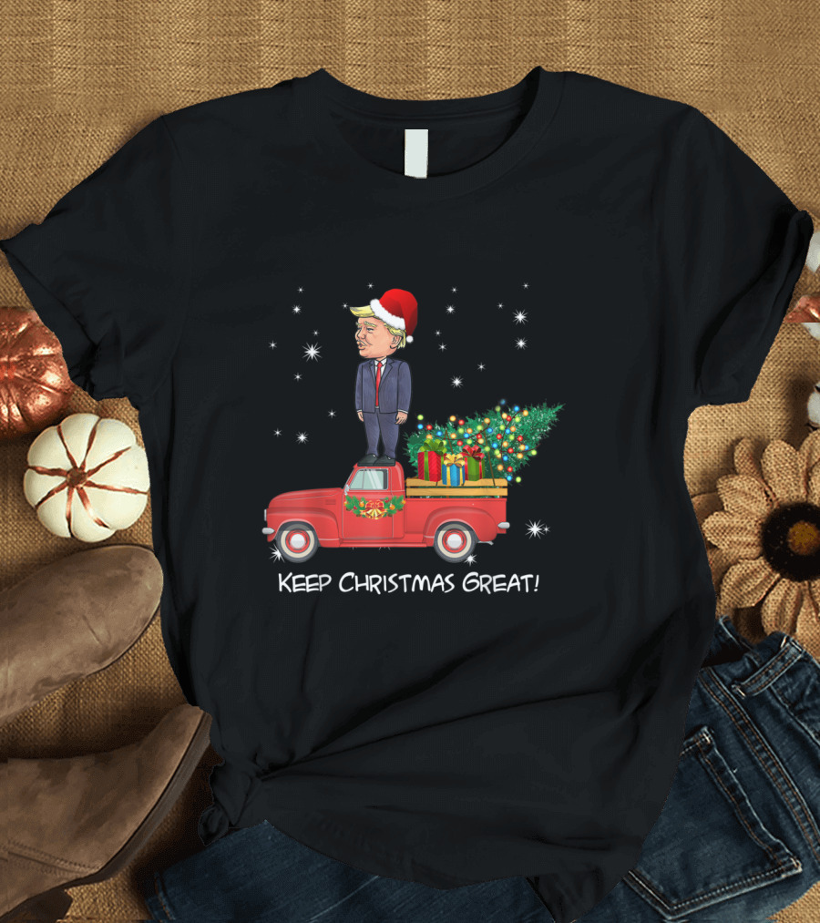 Keep Christmas Great Trump Riding Red Truck with Santa Hat and Gifts T-Shirt