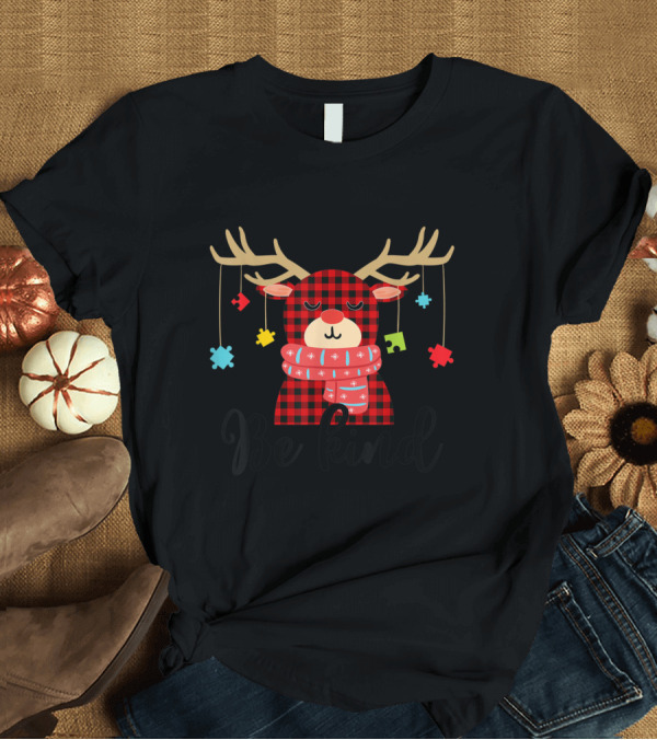 T-Shirt: Be Kind Autism Awareness Christmas Reindeer Puzzle Scarf T-Shirt Be Kind Autism Awareness Christmas Reindeer Puzzle Scarf T-Shirt