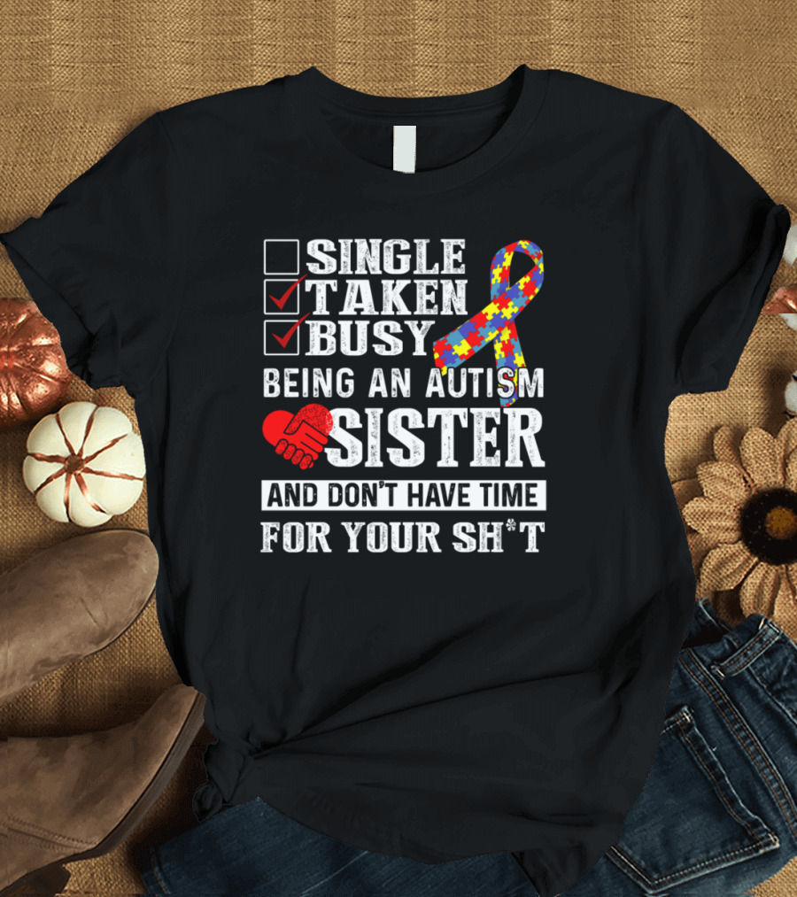 Busy Being an Autism Sister Don't Have Time Puzzle T-Shirt