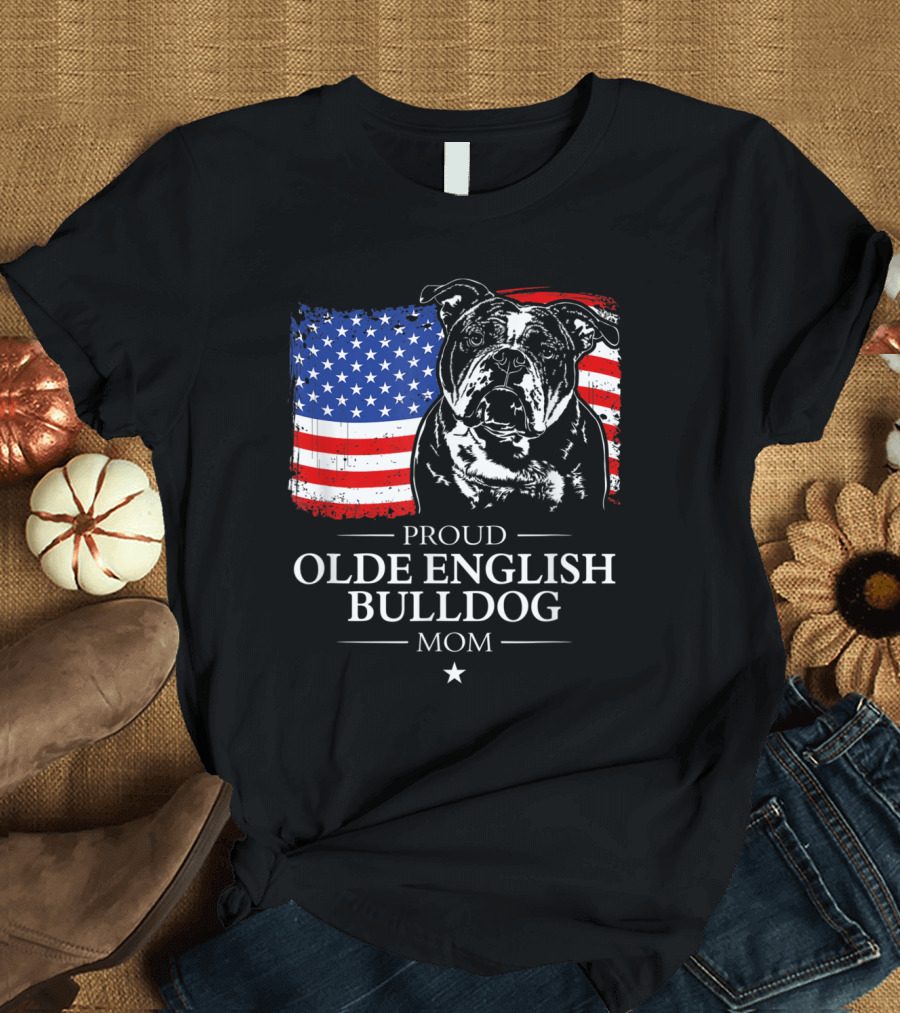 Proud Olde English Bulldog Mom American Flag T-Shirt