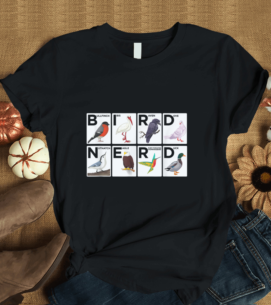 BULLFINCH IBIS RAVEN DOVE NUTHATCH EAGLE RUBY-THROATED HUMMINGBIRD DUCK BIRD NERD T-Shirt