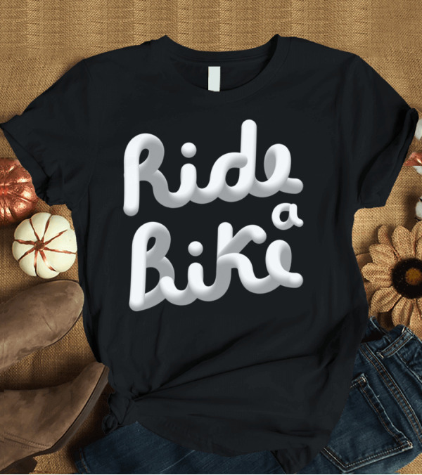 T-Shirt: Ride a Bike 3D Bubble Text T-Shirt Ride a Bike 3D Bubble Text T-Shirt