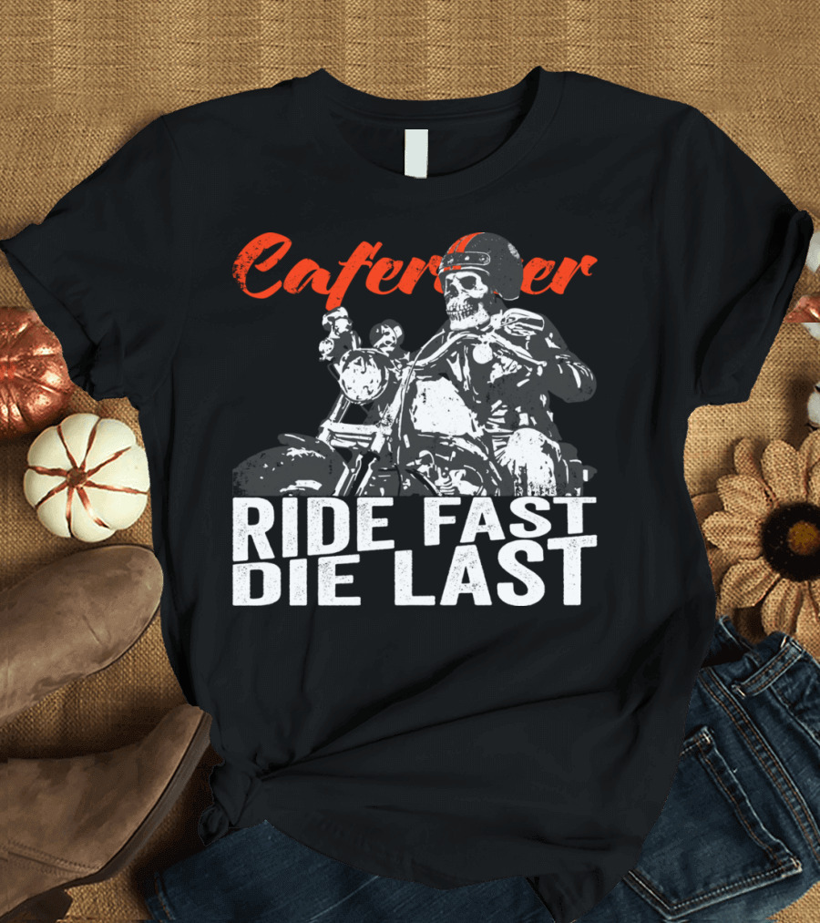 Café Racer Ride Fast Die Last Skull Motorcycle T-Shirt