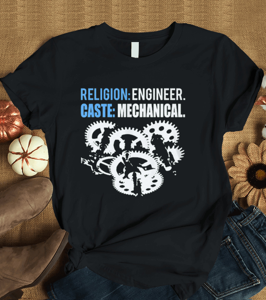 Religion Engineer Caste Mechanical Gear Wheels T-Shirt