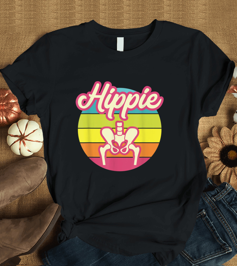 Hippie Broken Hip Surgery Get Well Soon Hip Replacement T-Shirt