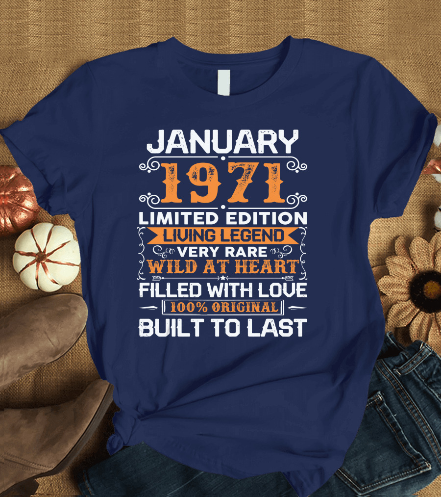 January 1971 Living Legend Very Rare Wild at Heart Filled with Love 100% Original Built to Last T-Shirt