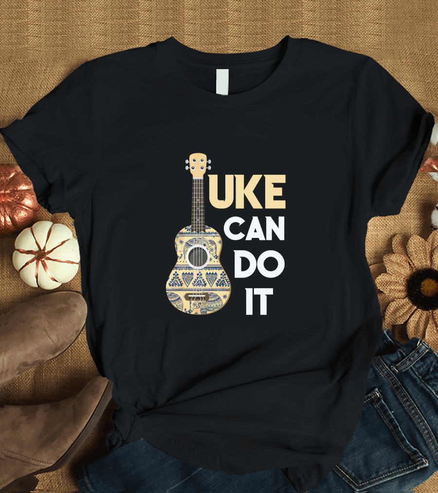 Uke Can Do It Ukulele Guitar Lover Decorative T-Shirt