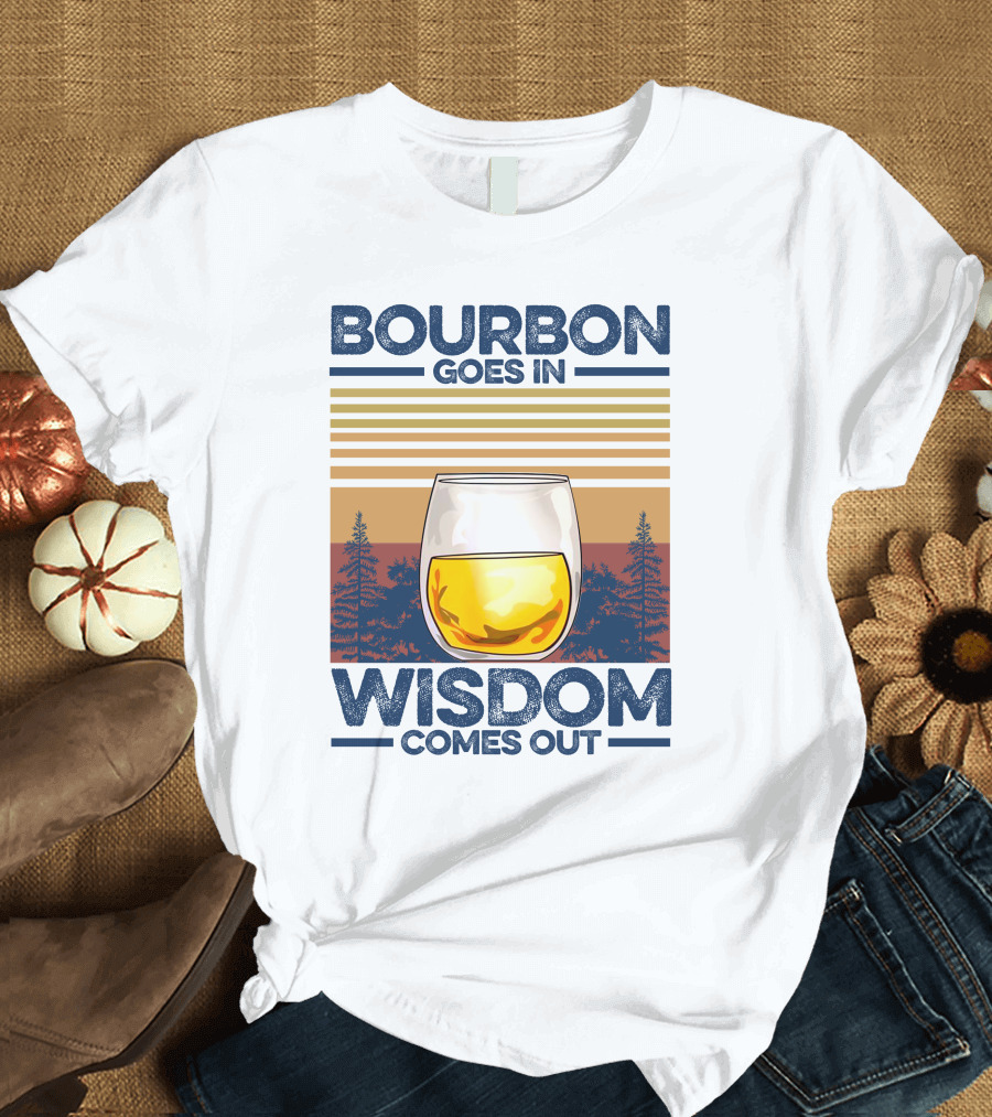 Bourbon Goes In Wisdom Comes Out Whiskey Glass Forest Sunset T-Shirt