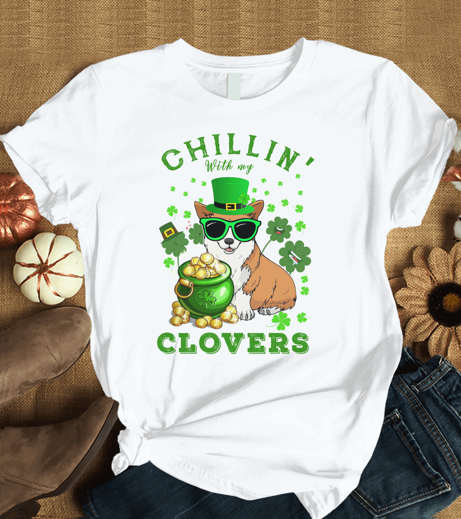 Chillin with My Clovers Corgi Wearing St Patrick’s Hat and Sunglasses with Pot of Gold T-Shirt