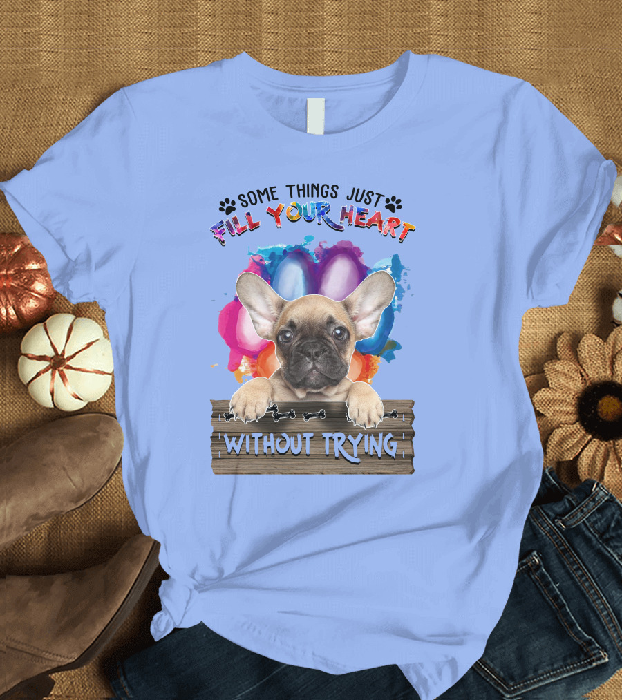 RD Bulldog Some Things Just Fill Your Heart Without Trying Puppy and Balloons T-Shirt