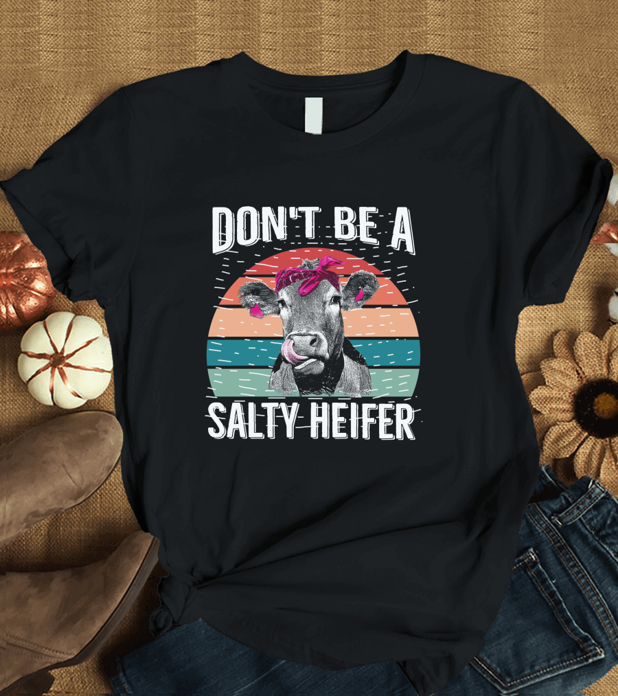DON'T BE A SALTY HEIFER Cow with Bandana Retro Sunset T-Shirt