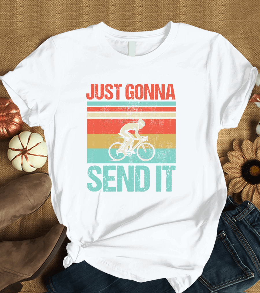 RD Vintage Cycling Just Gonna Send It Retro Bike Racer Fun T-Shirt