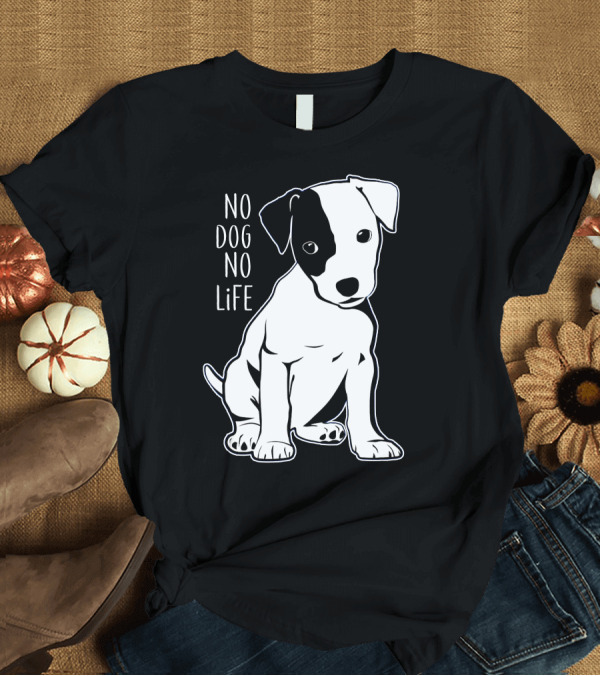 T-Shirt: No Dog No Life Cute Jack Russell Terrier T-Shirt No Dog No Life Cute Jack Russell Terrier T-Shirt