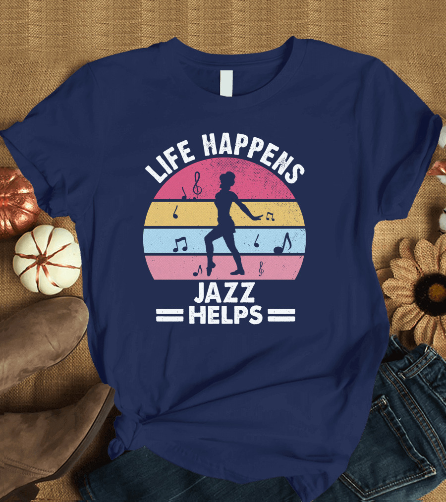 Life Happens Jazz Helps Music Notes and Dancer Silhouette Retro Rainbow Stripes T-Shirt