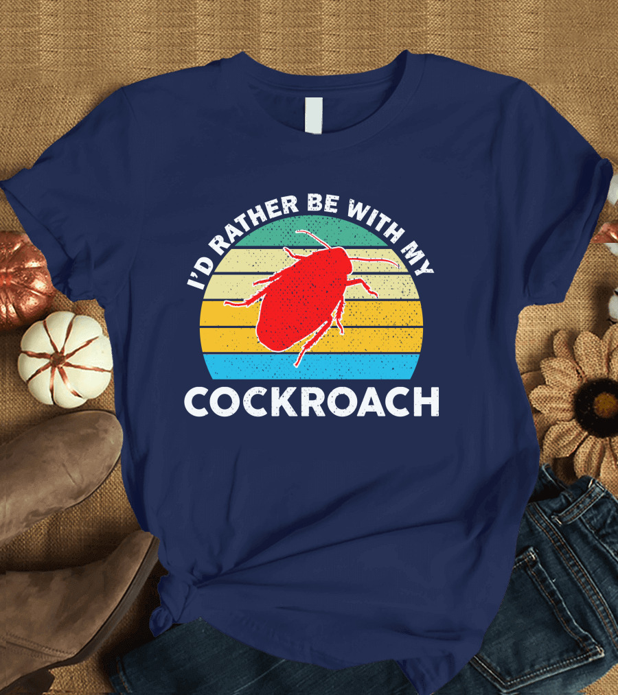 I'd Rather Be With My Cockroach Vintage Retro Stripes Cockroach T-Shirt