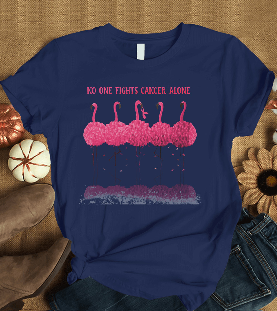 Flamingo No One Fights Cancer Alone Breast Cancer Awareness T-Shirt