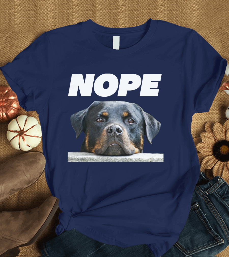Rottweiler Nope Rottie Face Not Today Love My Rottweiler Dog T-Shirt