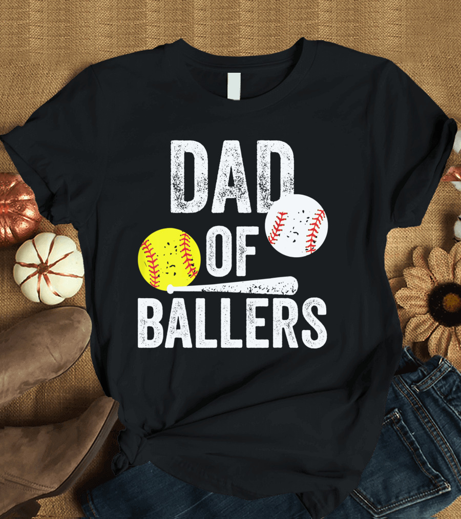 Dad of Ballers Baseball Softball Funny Mens from Son T-Shirt