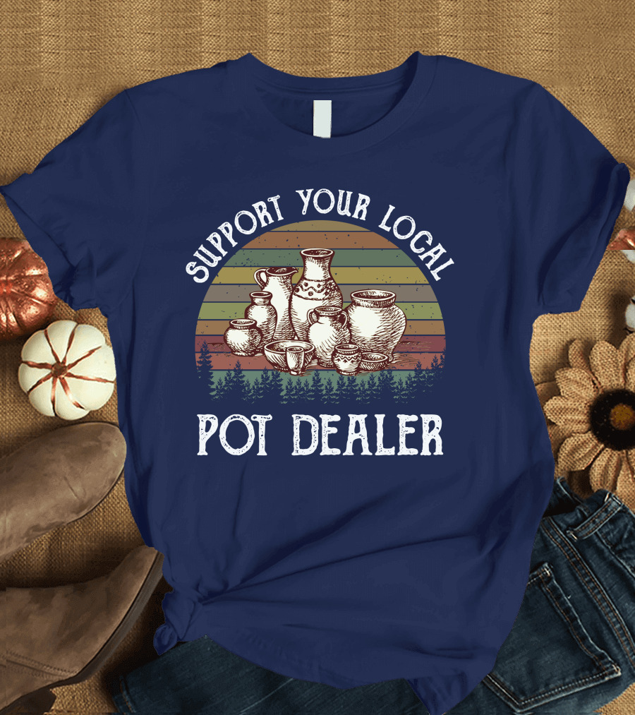 Support Your Local Pot Dealer Pottery Rustic Earth Tone Moonshine Jars T-Shirt