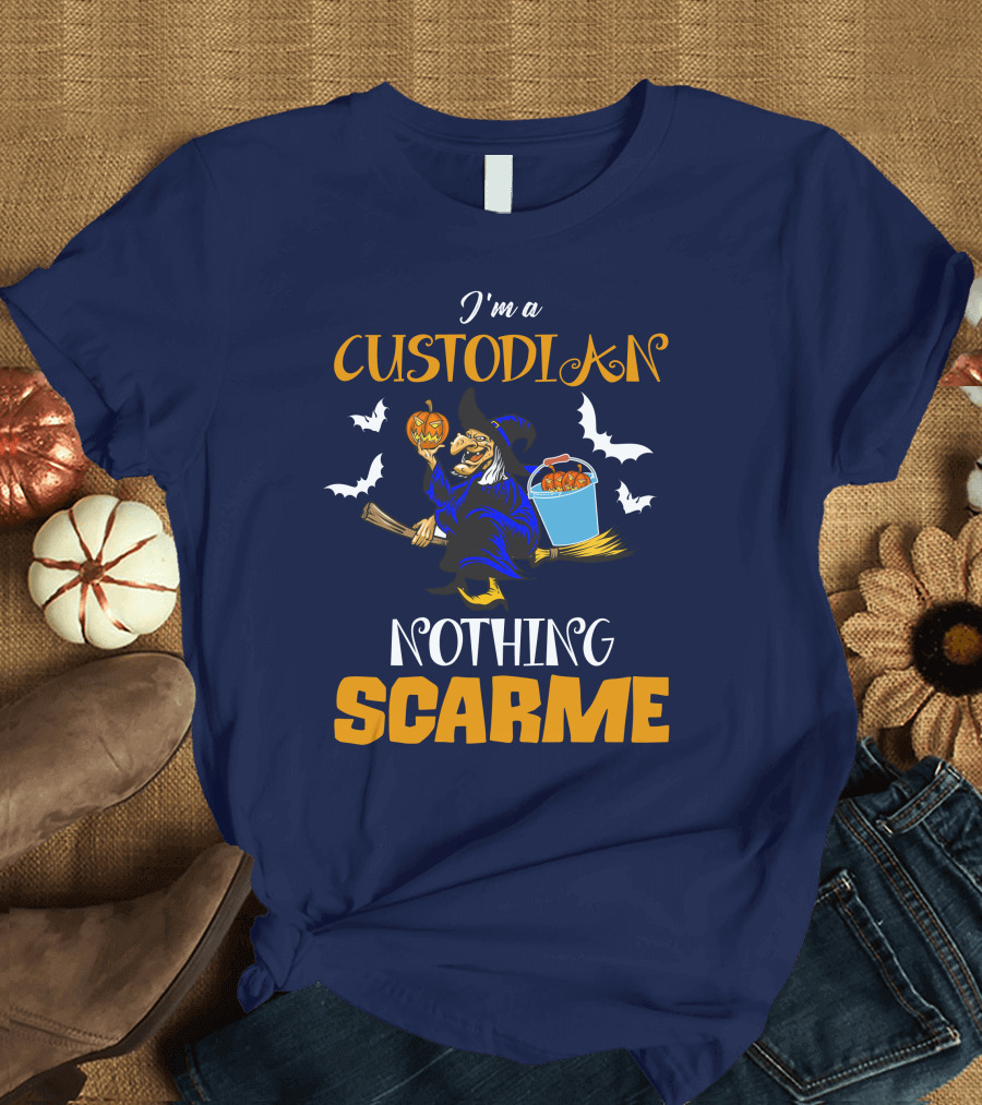 I'm A Custodian Nothing Scare Me Witch Halloween Broom Pumpkins T-Shirt