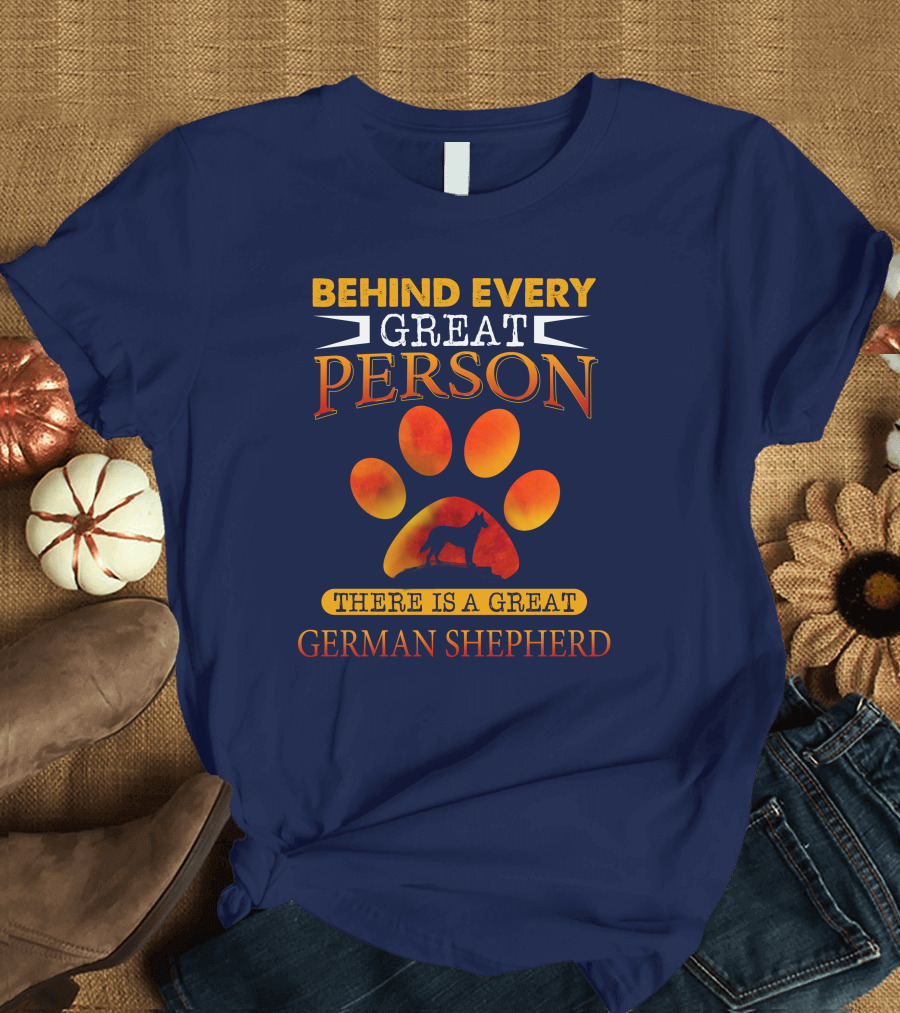 Behind Every Great Person There Is A Great German Shepherd Paw Prints T-Shirt