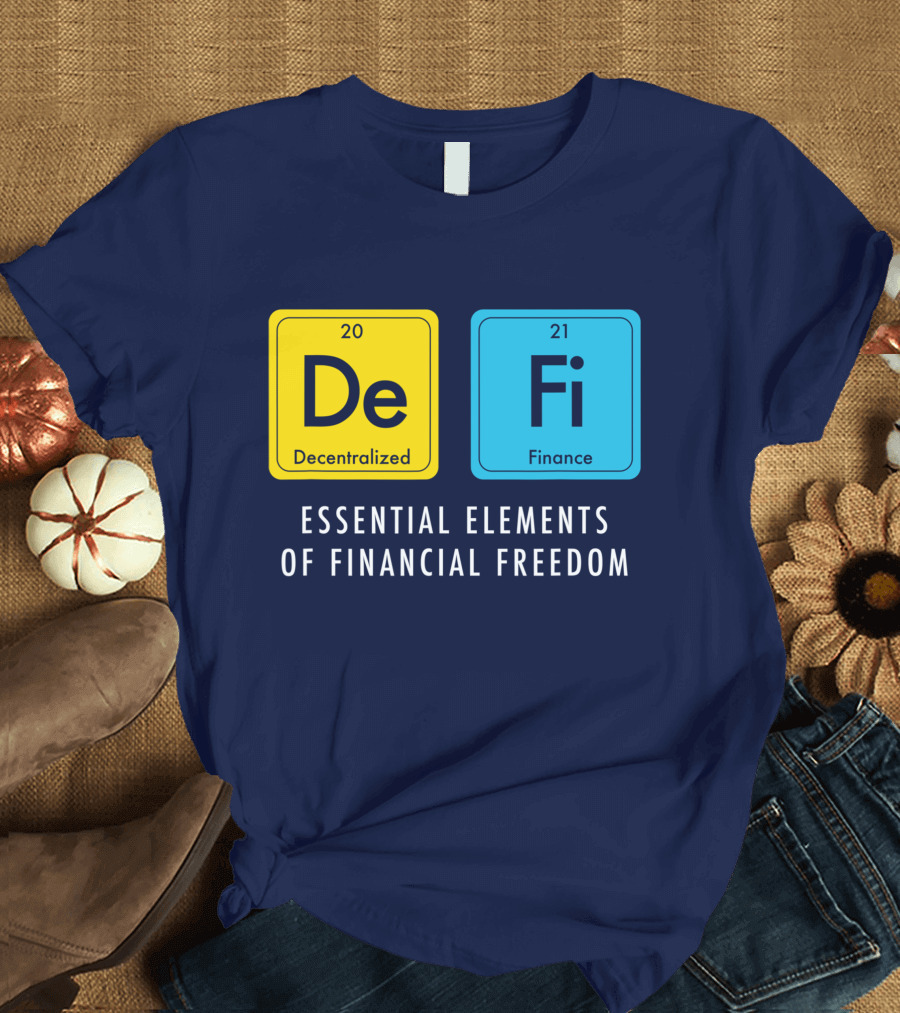 Decentralized Finance DeFi Essential Elements of Financial Freedom T-Shirt