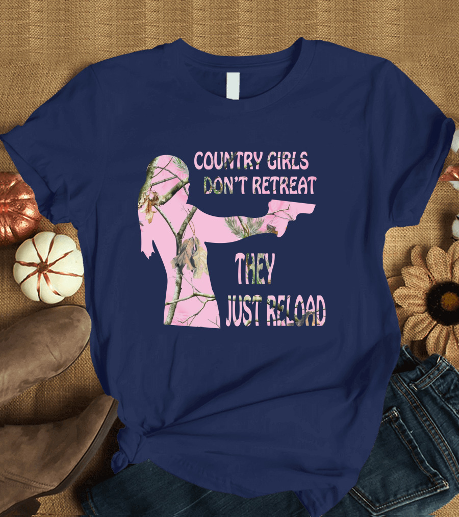 Country Girls Don't Retreat They Just Reload Pink Camouflage Gun T-Shirt