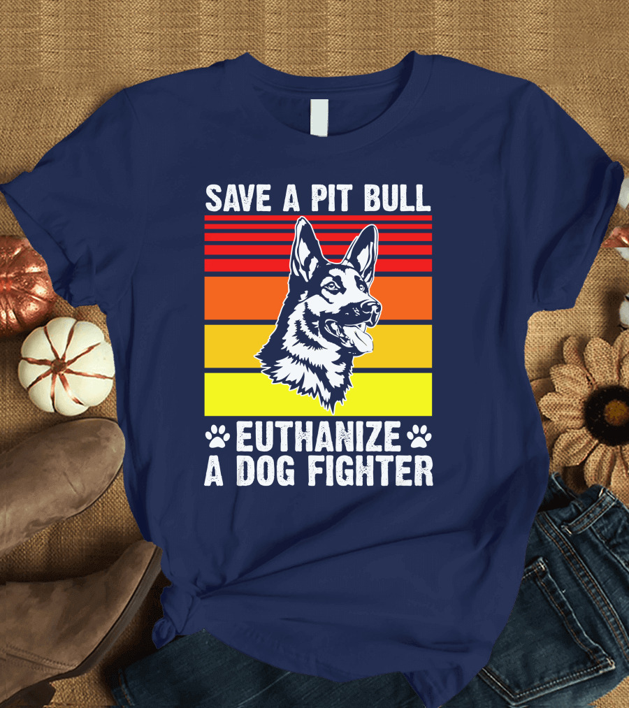 Save a Pit Bull Euthanize a Dog Fighter German Shepherd Graphic Retro Stripes T-Shirt