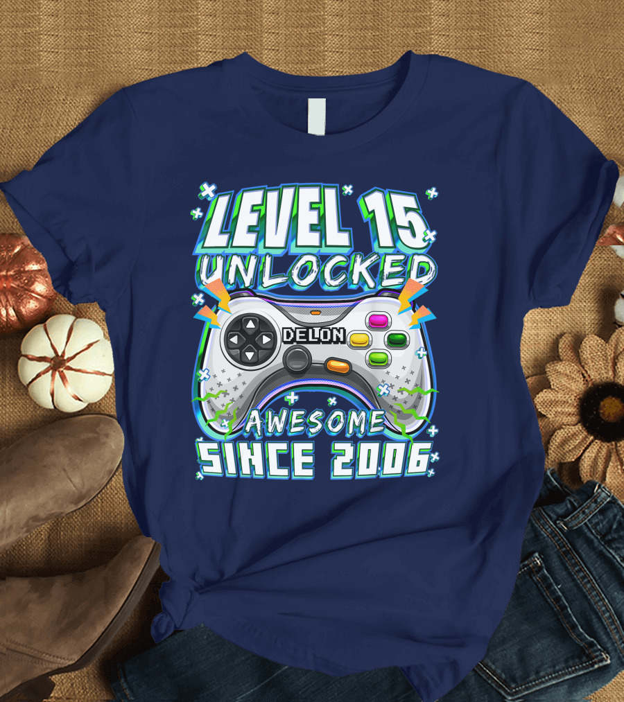 Level 15 Unlocked Awesome Since 2006 Delon Video Game Controller Birthday T-Shirt