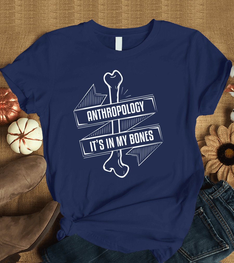 BLACK Anthropology It's In My Bones Anthropologist T-Shirt